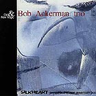 Bob Ackerman Trio Old And New Magic