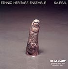 Ethnic Heritage Ensemble Ka-real
