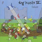  KING MISSILE III, Failure