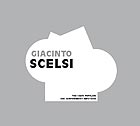 GIACINTO SCELSI, Tre Canti Popolari / Due Componimenti Impetuosi