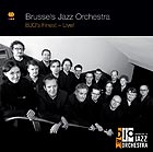  BRUSSELS JAZZ ORCHESTRA BJO's finest - Live !