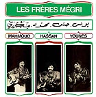 LES FRERES MÉGRI Mahmoud, Hassan et Younès