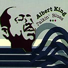 Albert King Talkin’ Blues
