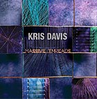 KRIS DAVIS Massive Threads