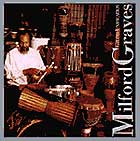 Milford Graves Grand Unification