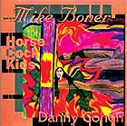 DANNY COHEN / MIKE BONER / HORSE COCK KIDS Self Indulgent Music