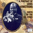 LOUIS ARMSTRONG, Birth of the All Stars