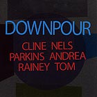  Cline / Parkins / Rainey Downpour