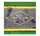 EVAN PARKER / FRED FRITH Hello, I Must Be Going