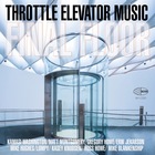  THROTTLE ELEVATOR MUSIC / KAMASI WASHINGTON Final Floor