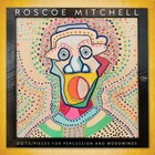 ROSCOE MITCHELL Dots / Pieces For Percussion And Woodwinds